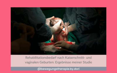 Rehabilitationsbedarf nach Kaiserschnitt- und vaginalen Geburten: Ergebnisse meiner Studie